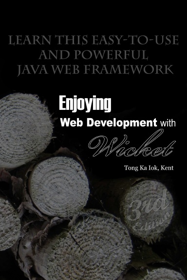 Enjoying Web Development with Wicket (3rd edition)