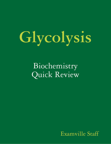 Glycolysis: Biochemistry Quick Review