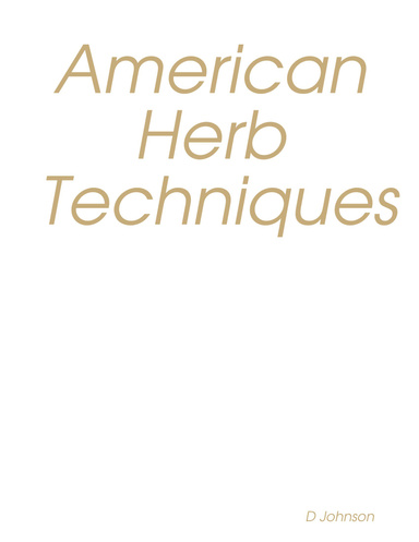 American Herb Techniques