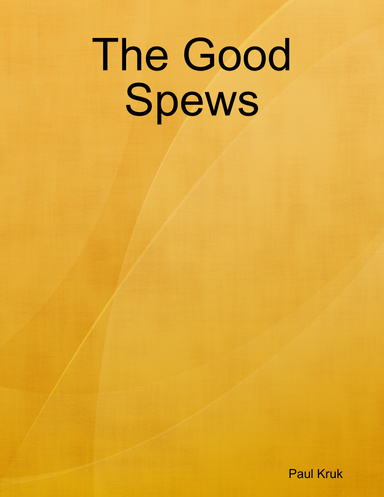 The Good Spews