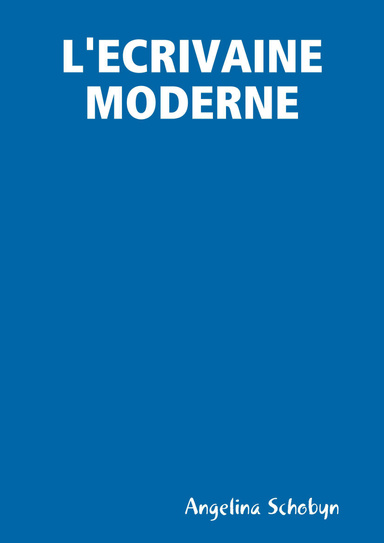 L'ECRIVAINE MODERNE