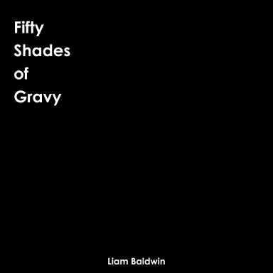 Fifty Shades of Gravy