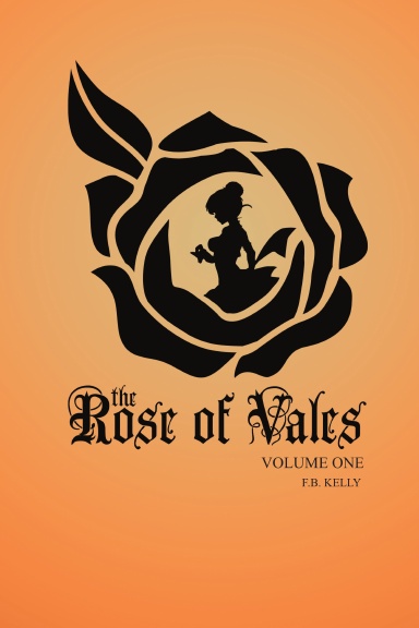 The Rose of Vales Volume 1