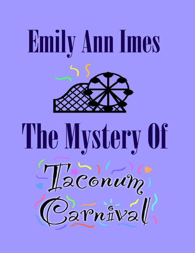 The Mystery of Taconum Carnival