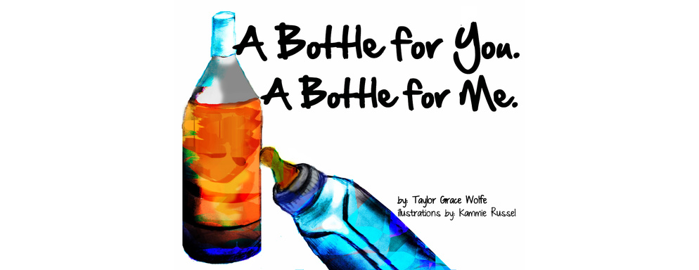 A Bottle for You. A Bottle for Me.