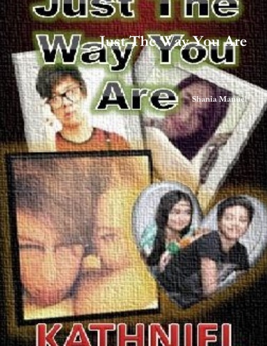 Just The Way You Are