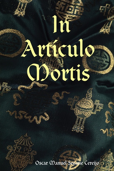 In Artículo Mortis