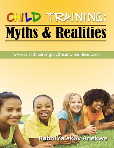 Child Training: Myths & Realities