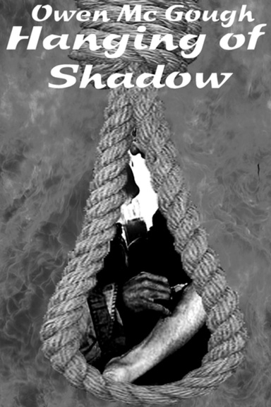 Hanging of Shadow