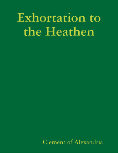 Exhortation to the Heathen