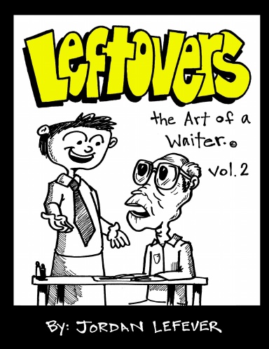 Leftovers: The Art of a Waiter vol.2