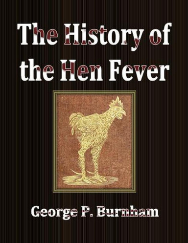 The History of the Hen Fever