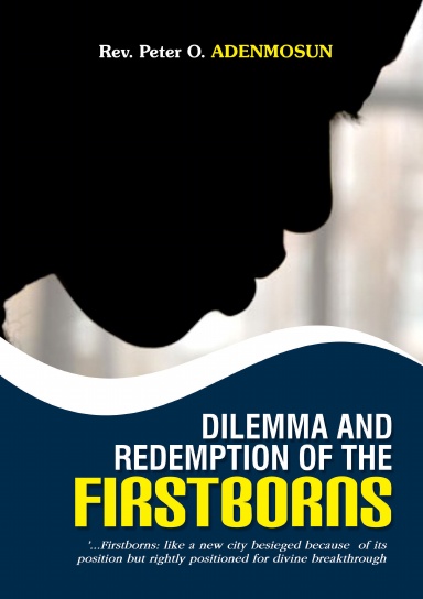 Dilemma and Redemption of the Firstborns
