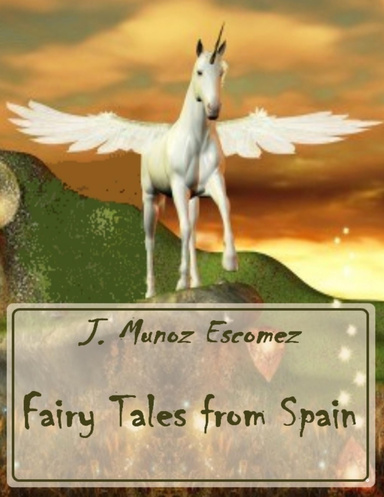 Fairy Tales from Spain (Illustrated)