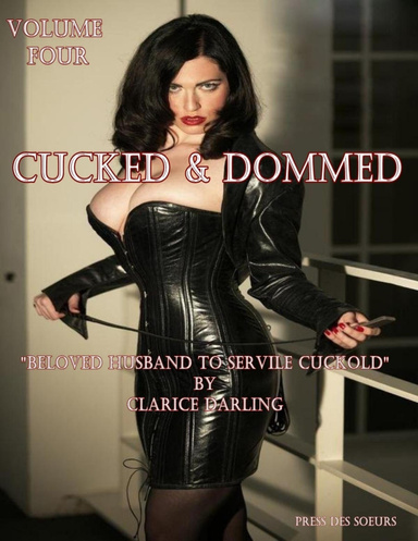 Cucked & Dommed - Volume Four