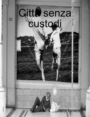 Città senza custodi