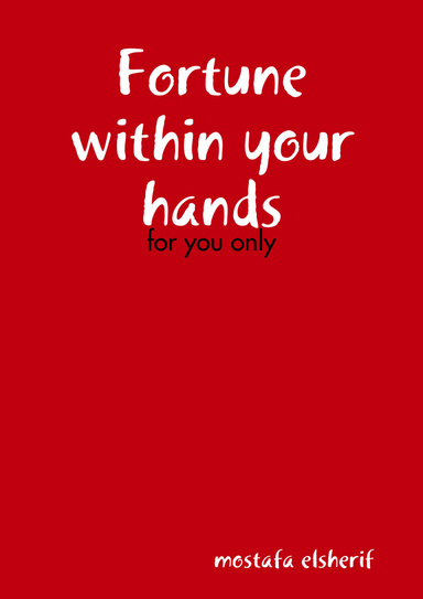 Fortune within your hands