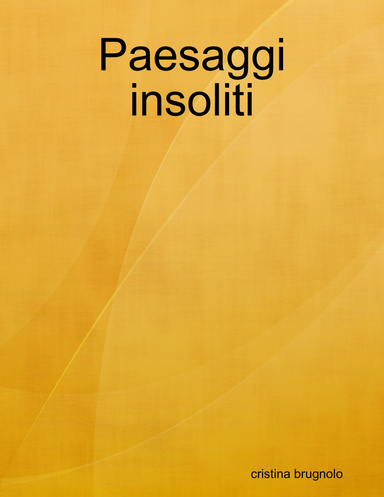 Paesaggi insoliti