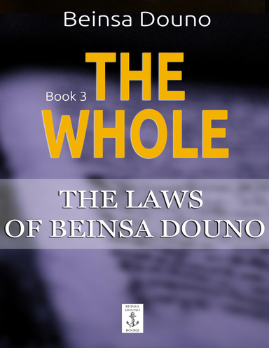 The Laws of Beinsa Douno. Book 3: The Whole