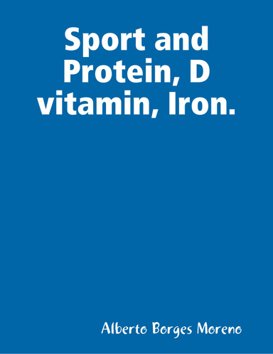 Sport and Protein, D vitamin, Iron.