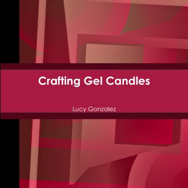 Crafting Gel Candles