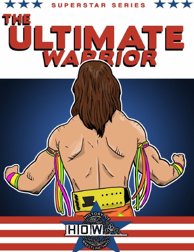 Superstar Series: The Ultimate Warrior