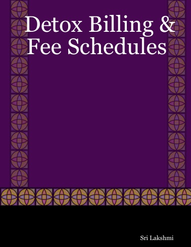 Detox Billing & Fee Schedules