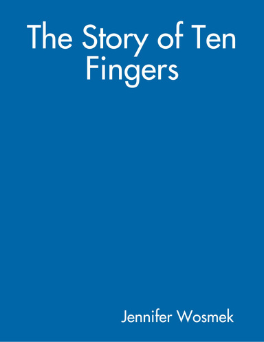 The Story of Ten Fingers