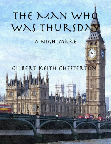 The Man Who Was Thursday: A Nightmare