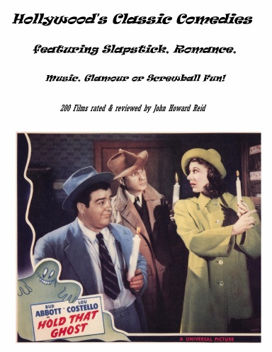 Hollywood's Classic Comedies featuring Slapstick, Romance, Music, Glamour or Screwball Fun!