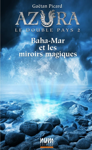 Baha-Mar et les miroirs magiques
