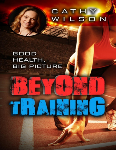 Beyond Training: Good Health Big Picture