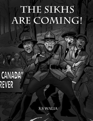 The Sikhs Are Coming!