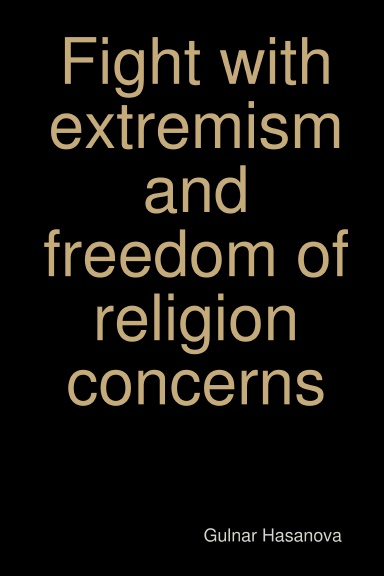 Fight with extremism and freedom of religion concerns