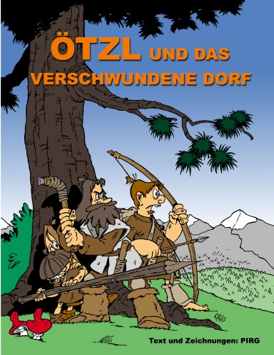Ötzl und das verschwundene Dorf