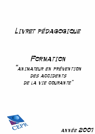 Formation "animateur en prévention des accidents de la vie courante"