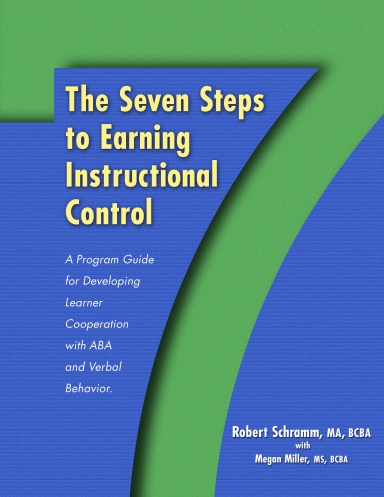 The Seven Steps to Earning Instructional Control