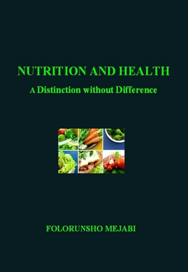 NUTRITION & HEALTH : a Distinction Without Difference