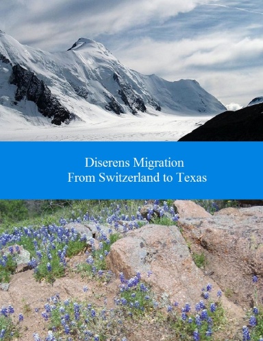 Diserens Migration From Switzerland to Texas