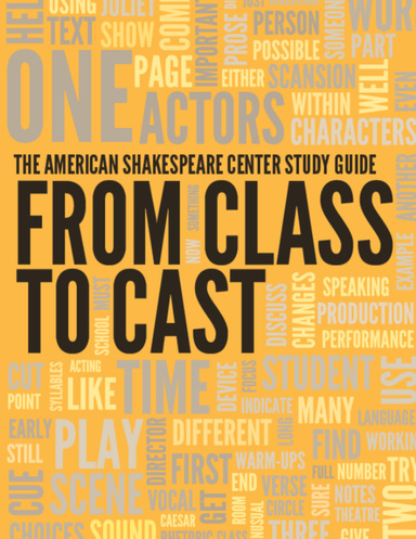 American Shakespeare Center Study Guide: From Class to Cast - Digital Edition