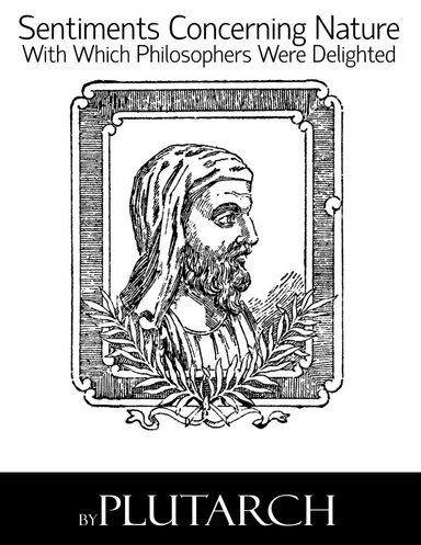 Sentiments Concerning Nature With Which Philosophers Were Delighted