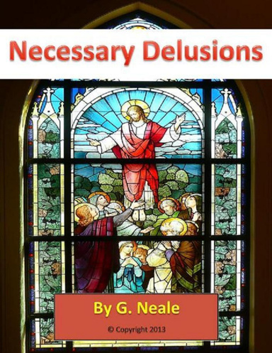 Necessary Delusions