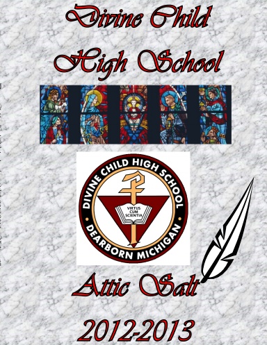 Divine Child High School - Attic Salt 2012-2013 - Volume 37
