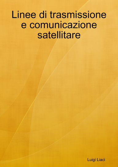 Linee di trasmissione e comunicazione satellitare