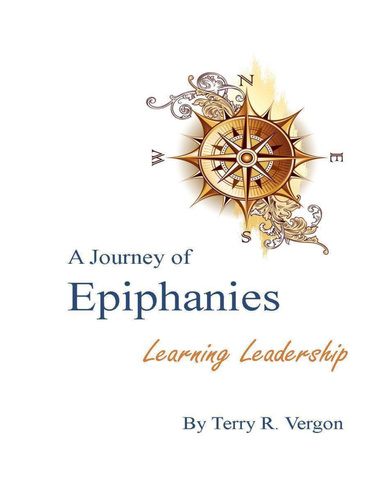 A Journey of Epiphanies: Learning Leadership