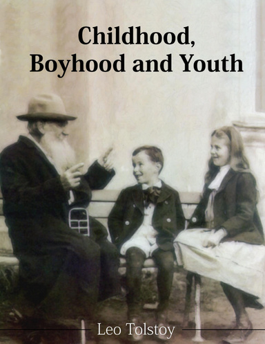 Childhood, Boyhood and Youth
