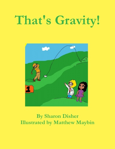 That's Gravity!