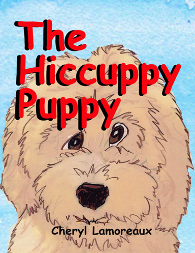 The Hiccuppy Puppy