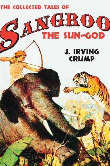 The Collected Tales of Sangroo the Sun-God