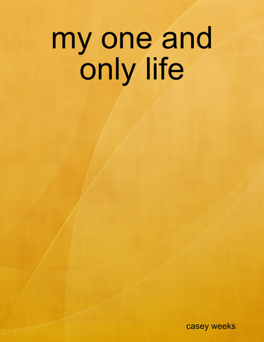 my one and only life